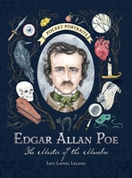 Edgar Allan Poe: The Master of the Macabre (Pocket Portraits) 1507224133 Book Cover