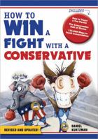 How to Win a Fight with a Conservative 140226576X Book Cover