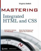 Mastering Integrated HTML and CSS (Mastering) 047009754X Book Cover