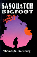 Sasquatch: Bigfoot : The Continuing Mystery 0888393121 Book Cover