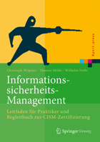 Informationssicherheits-Management: Leitfaden für Praktiker und Begleitbuch zur CISM-Zertifizierung (Xpert.press) 3662491664 Book Cover