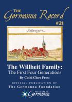 Germanna Record #21: The Willheit Family: The First Four Generations in America 1940945127 Book Cover