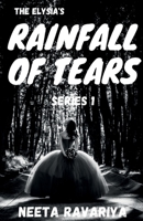 The Elysia's Rainfall of Tears Series 1 1639748938 Book Cover