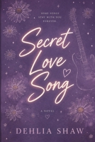 Secret Love Song (San Francisco's Lullabies) B0H1H82BFZ Book Cover