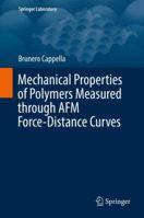 Mechanical Properties of Polymers Measured through AFM Force-Distance Curves 3319294571 Book Cover
