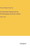 Die Geschichte Englands seit der Thronbesteigung Jacob des Zweiten: Zehnter Theil 3382020459 Book Cover