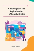 Challenges in the Digitalization of Supply Chains 1805285750 Book Cover