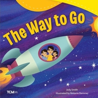 The Way to Go (Exploration Storytime) B0CWQ8BP3T Book Cover