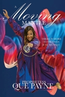 A Moving Mantle: There is more to me than just my feet B0DY8D7JC5 Book Cover