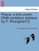Peace: A Lyric Poem 1241035555 Book Cover