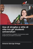 Uso di droghe e stile di vita tra gli studenti universitari B0CLWDG3DM Book Cover