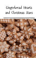 Gingerbread Hearts and Christmas Stars 9916908524 Book Cover