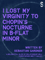 'I Lost My Virginity to Chopin's Nocturne in B-Flat Minor' 1914228162 Book Cover