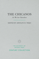 The Chicanos: As We See Ourselves 0816506752 Book Cover
