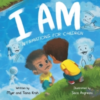 I Am: Affirmations for Children B0BNK7LFL8 Book Cover