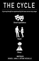 The Cycle: A Journey Through Love Experienced by Both Sexes Across Many Stages B08FBH1JD5 Book Cover