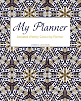 My Planner: Weekly Colouring planner. Open/Undated. 1711312606 Book Cover