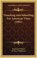 Trenching and Subsoiling for American Vines 1177550350 Book Cover