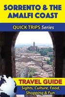 Sorrento & the Amalfi Coast Travel Guide (Quick Trips Series): Sights, Culture, Food, Shopping & Fun 1533051518 Book Cover