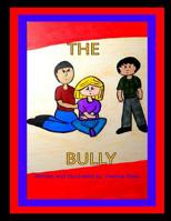 The Bully: Volume 3 1720764751 Book Cover