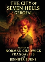 The City of Seven Hells Gebofal 1968403213 Book Cover