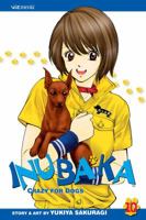 Inubaka: Crazy for Dogs, Volume 10 1421520095 Book Cover