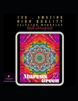 130 amazing high quality selected Mandalas: Adult coloring book B08XY1Y5ZY Book Cover