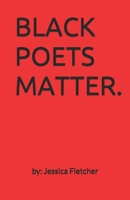 BLACK POETS MATTER B08BDVN1FX Book Cover