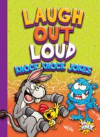 Laugh Out Loud Knock Knock Jokes 1680723286 Book Cover