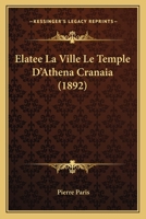 �lat�e: La Ville, Le Temple d'Ath�na Cranaia (Classic Reprint) 1160038457 Book Cover