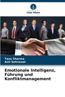 Emotionale Intelligenz, Führung und Konfliktmanagement (German Edition) 6630093984 Book Cover