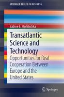 Transatlantic Science and Technology: Opportunities for Real Cooperation Between Europe and the United States 1461443849 Book Cover