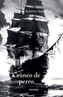 Cràneo de perro (Spanish Edition) B0F88NP64T Book Cover
