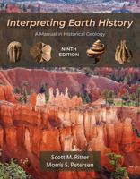 Interpreting Earth History: A Manual in Historical Geology, Ninth Edition 147864897X Book Cover