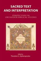 Sacred Text and Interpretation: Perspectives in Orthodox Biblical Studies 1885652860 Book Cover