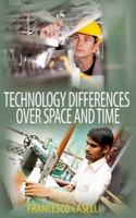 Technology Differences Over Space and Time 0691146020 Book Cover