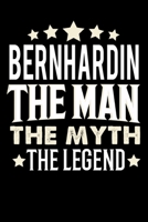 Notizbuch: Bernhardin The Man The Myth The Legend (120 gepunktete Seiten als u.a. Tagebuch, Reisetagebuch oder Projektplaner für Vater, Ehemann, ... Bruder, Onkel und mehr) (German Edition) 1696933323 Book Cover