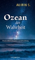 Ozean der Wahrheit: Durch Selbsterkenntnis zur Erleuchtung 3946810829 Book Cover