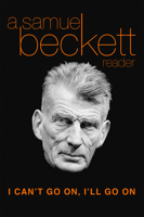 I Can't Go On, I'll Go on: A Selection from Samuel Beckett's Work 0802132871 Book Cover
