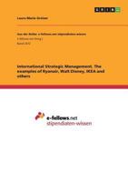 International Strategic Management. The examples of Ryanair, Walt Disney, IKEA and others 3668508054 Book Cover
