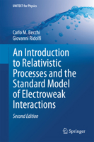 An introduction to relativistic processes and the standard model of electroweak interactions (UNITEXT / Collana di Fisica e Astronomia) 3319061291 Book Cover
