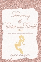A Harmony of Water and Weald: A Sea Foam and Silence collection B092P6WWKD Book Cover