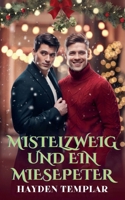 Mistelzweig und Ein Miesepeter (German Edition) B0DQ6D1W9M Book Cover