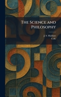 The Science and Philosophy 1025326342 Book Cover