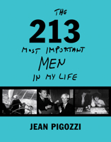 Jean Pigozzi: The 223 Most Important Men in My Life 8862086717 Book Cover
