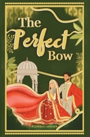The Perfect Bow (The Bow Series) 1739340744 Book Cover