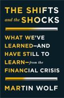 The Shifts and the Shocks: How The Financial Crisis Has Changed Our Future 0143127632 Book Cover