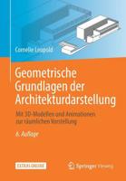 Geometrische Grundlagen der Architekturdarstellung : Mit 3D-Modellen und Animationen Zur R?umlichen Vorstellung 3658263946 Book Cover