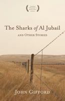 The Sharks of Al Jubail and Other Stories 0999472925 Book Cover