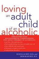 Loving an Adult Child of an Alcoholic 1590771176 Book Cover